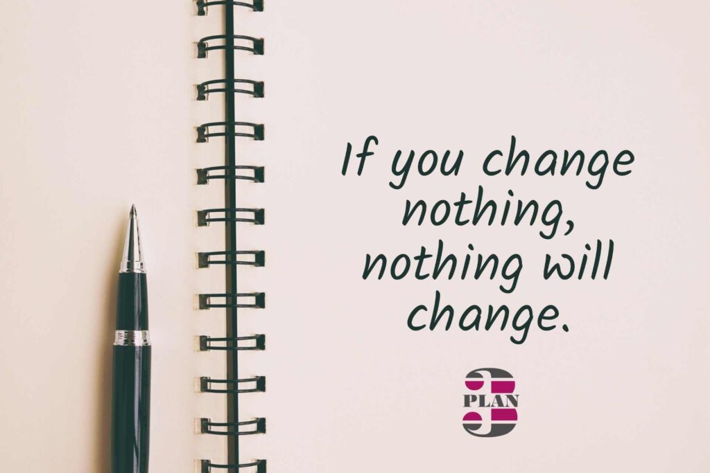 citat "if you change nothing - nothing will change"